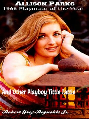 cover image of Allison Parks 1966 Playmate of the Year and Other Playboy Tittle Tattle